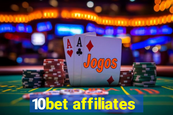 10bet affiliates